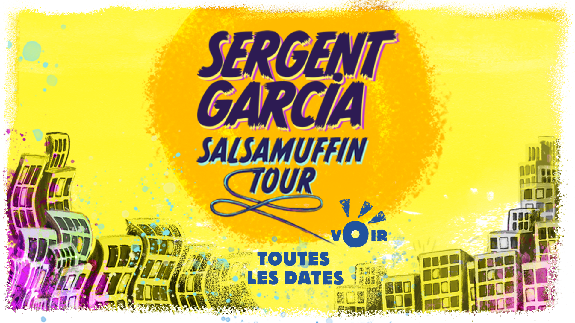 Salsamuffin tour Sergent Garcia