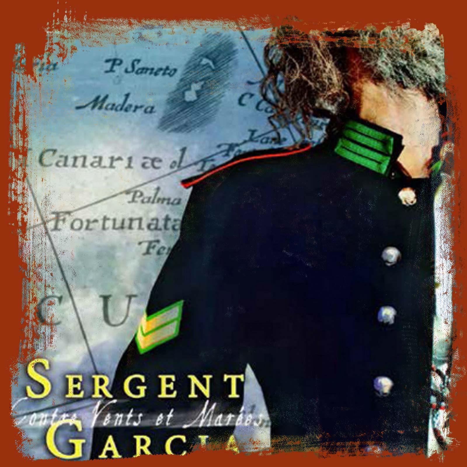 Album Sergent Garcia - Contre vents et marées